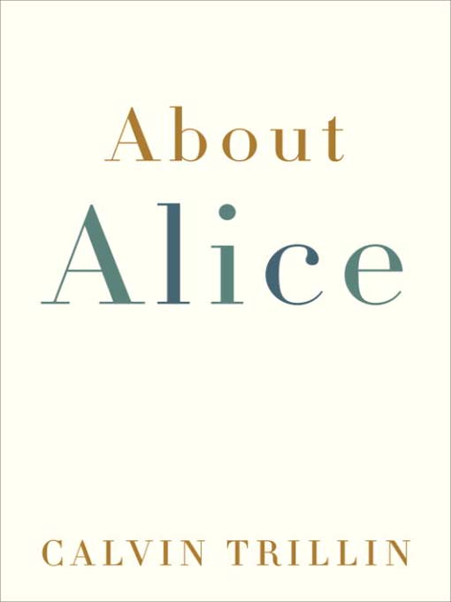Title details for About Alice by Calvin Trillin - Wait list